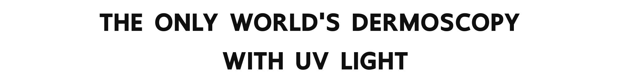 The only world's dreamosscopy with uv light.